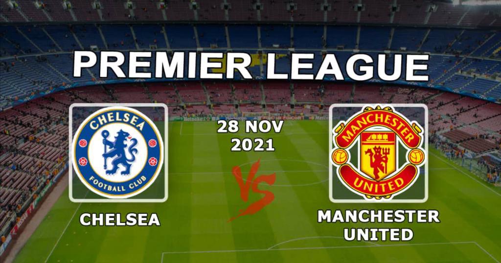 Chelsea - Manchester United: previsão e aposta no jogo da Premier League - 28/11/2021