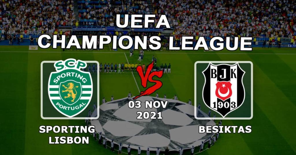 Sporting Lisbon - Besiktas: prognóstico e aposta no jogo da Liga dos Campeões - 11.03.2021
