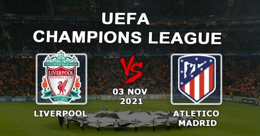 Liverpool - Atlético de Madrid: prognóstico e aposta na partida da Liga dos Campeões - 11.03.2021