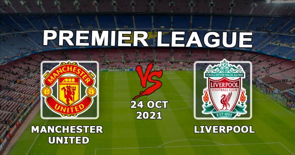 Manchester United - Liverpool: previsão e aposta no jogo da Premier League - 24/10/2021