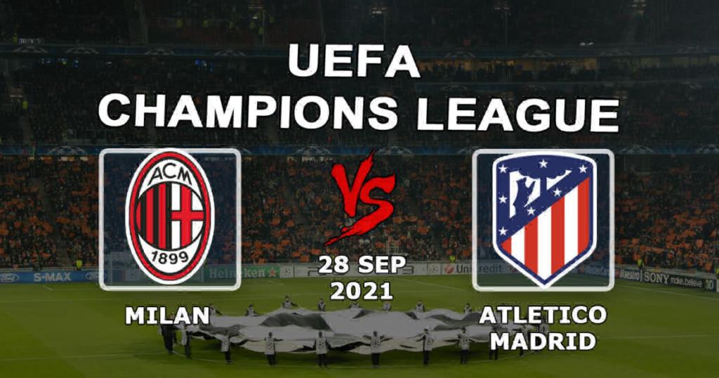 Milan - Atlético de Madrid: previsão e aposta na partida da Liga dos Campeões - 28/09/2021
