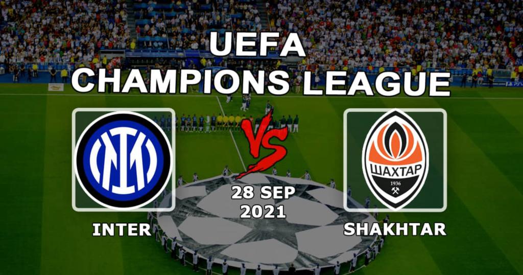 Inter - Shakhtar: previsão e aposta na Liga dos Campeões - 28/09/2021
