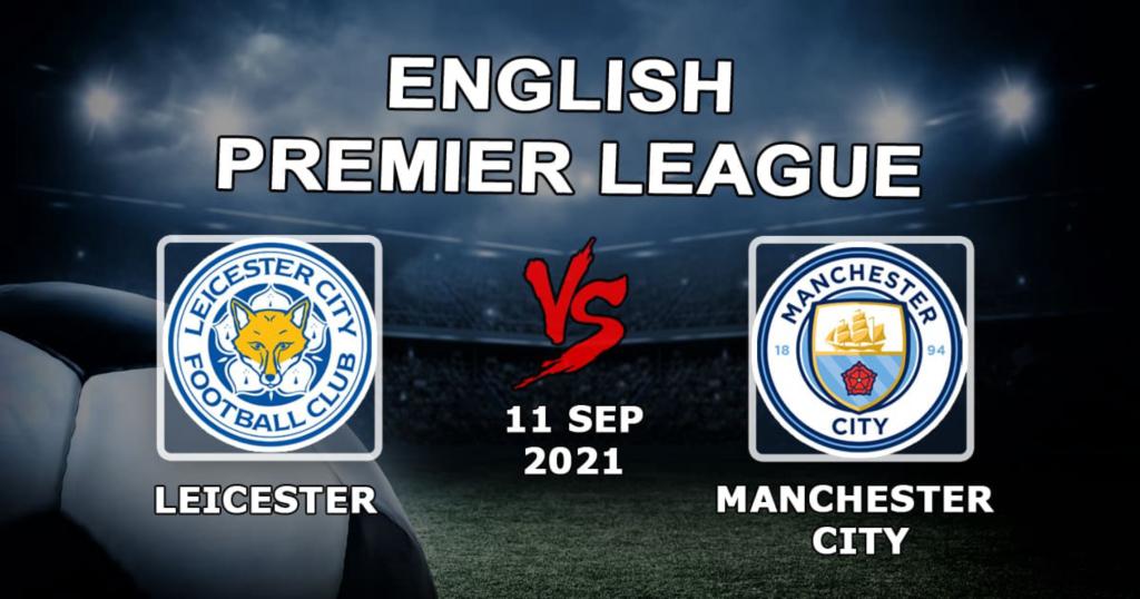 Leicester - Manchester City: previsão e item do APL - 11.09.2021