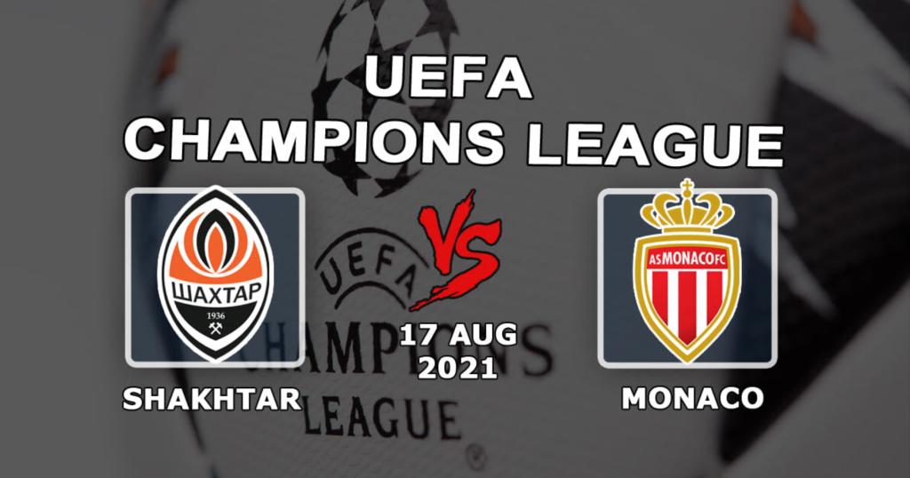 Shakhtar x Mônaco: previsão e aposta na partida das eliminatórias para a Liga dos Campeões - 17/08/2021
