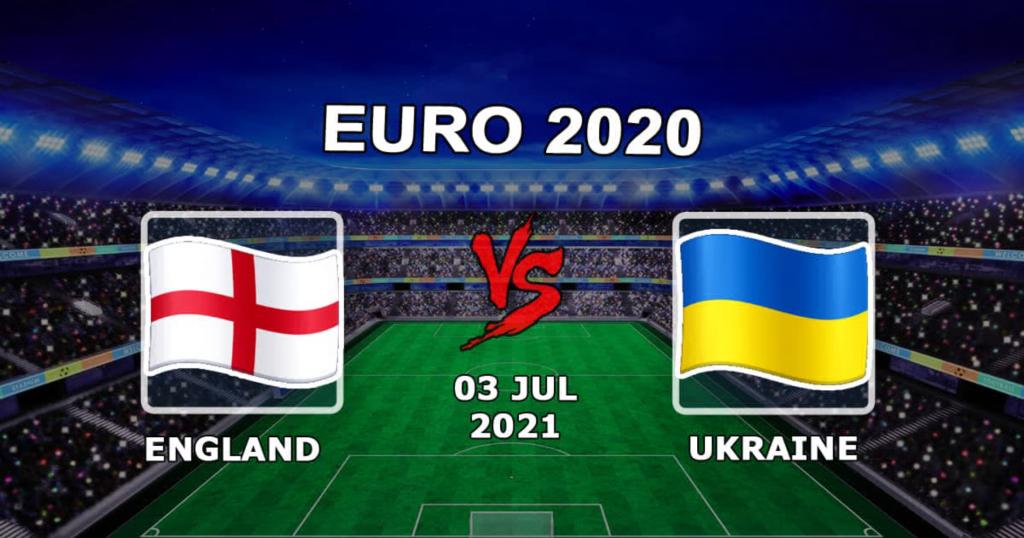 Inglaterra - Ucrânia: previsão e aposta na partida 1/4 de final do Euro 2020 - 07/03/2021