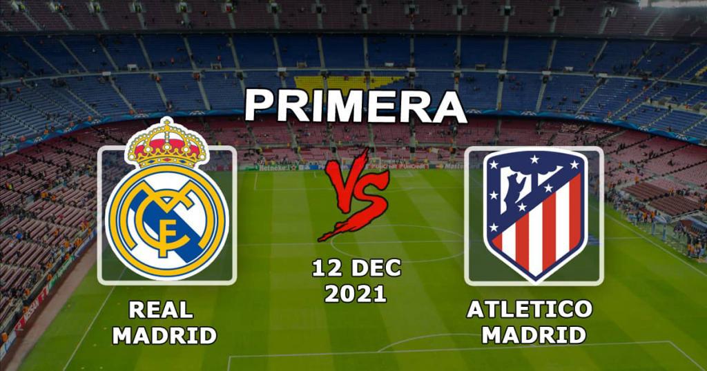 Real Madrid - Atlético de Madrid: previsão e aposta no jogo Exemplos - 12.12.2021