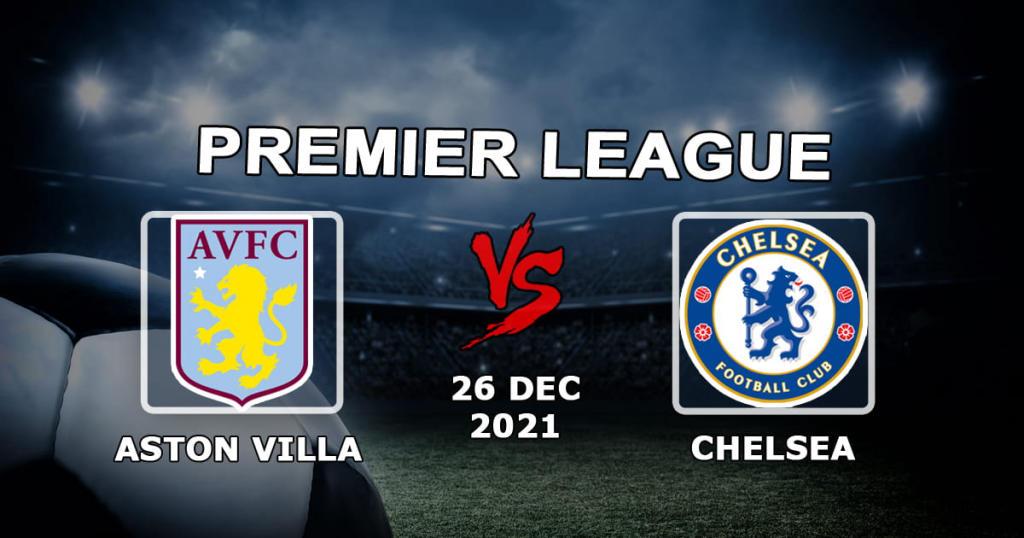 Aston Villa - Chelsea: previsão e aposta no jogo da Premier League - 26/12/2021