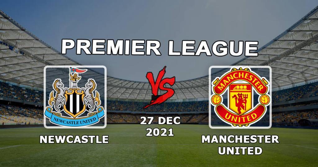 Newcals - Manchester United: prognóstico e aposta na Premier League - 27.12.2021