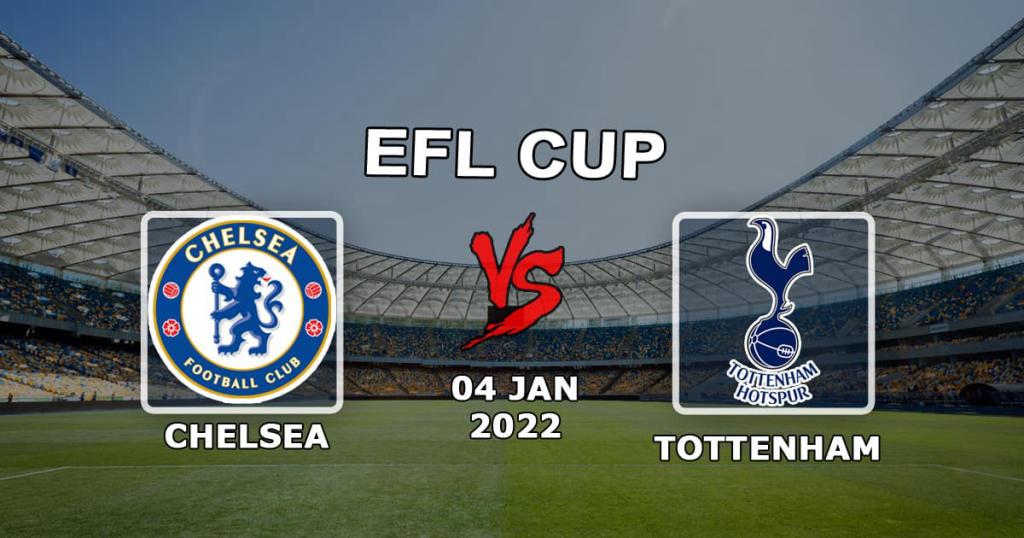 Chelsea - Tottenham: previsão e aposta na partida da Copa da Liga - 05/01/2022