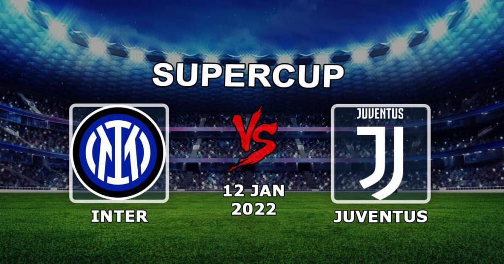 Inter - Juventus: prognóstico e aposta no jogo da Supercopa da Itália - 12.01.2022