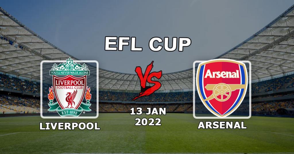 Liverpool - Arsenal: prognóstico e aposta em 1/2 Taça da Liga - 13/01/2022