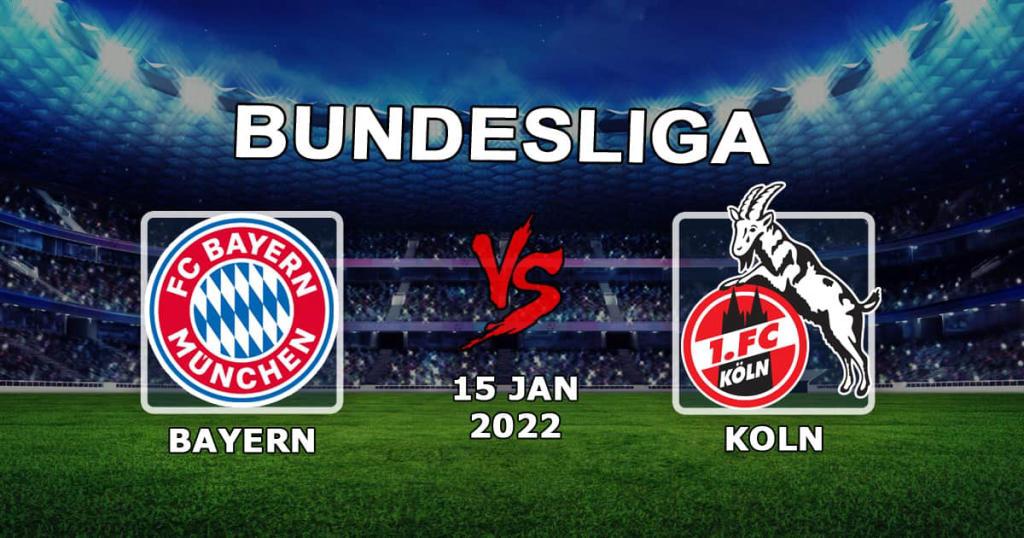 Colônia - Bayern: previsão e aposta na Bundesliga - 15.01.2022