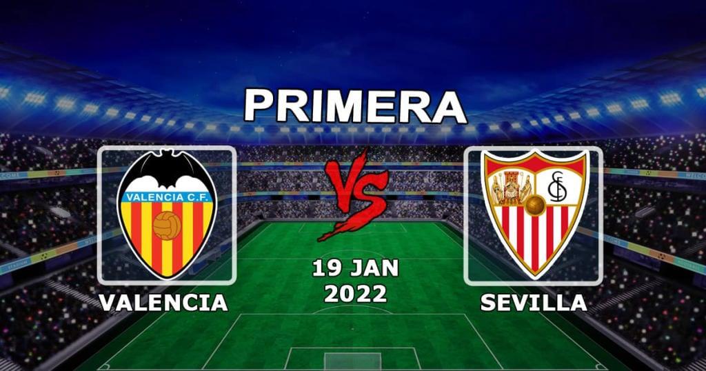 Valencia - Sevilla: previsão e aposta no jogo Exemplos - 19.01.2022