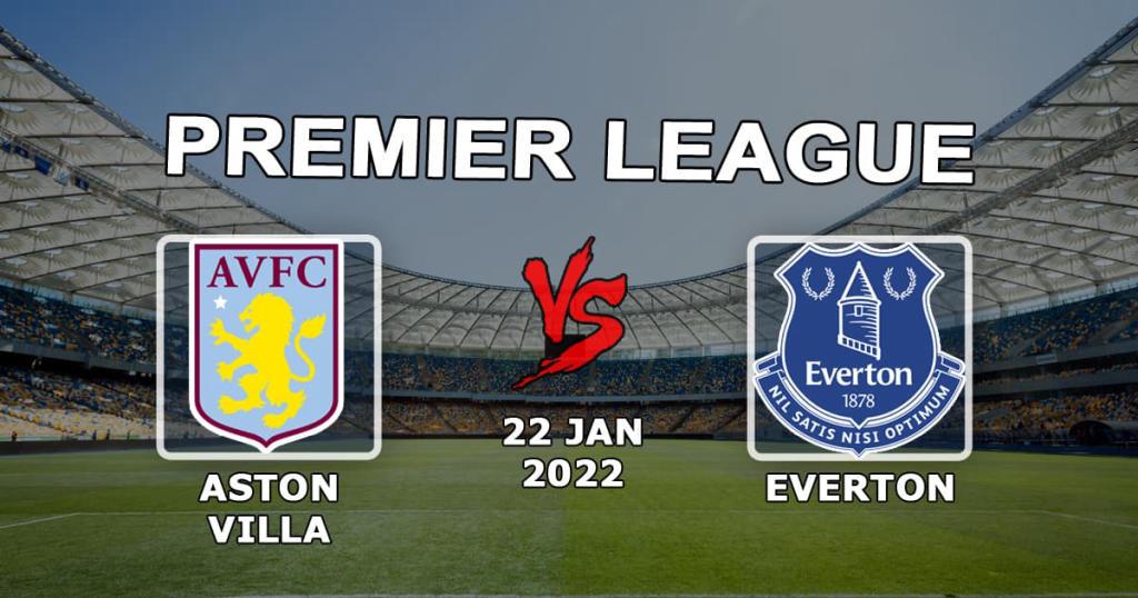 Everton - Aston Villa: previsão e aposta no jogo Premier League - 22.01.2022