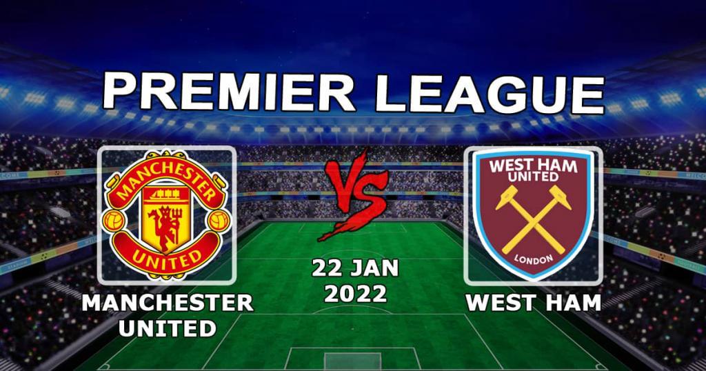 Manchester United - West Ham: prognóstico e aposta no jogo da Premier League - 22/01/2022