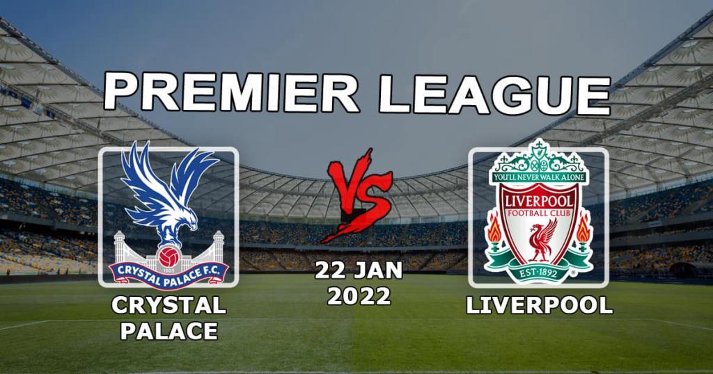 Crystal Palace - Liverpool: previsão e aposta no jogo da Premier League - 23.01.2022