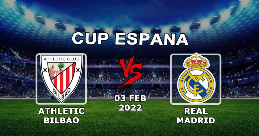 Athletic Bilbao - Real Madrid: prognóstico e aposta no jogo 1/4 da Taça de Espanha - 03.02.2022