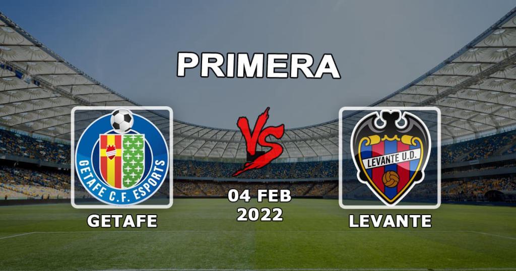 Getafe - Levante: previsão de jogo e exemplos de apostas - 04.02.2022