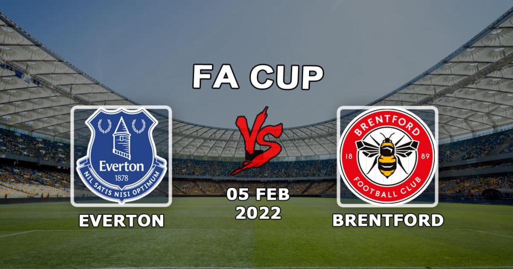Everton - Brentford: previsão e aposta na partida da FA Cup - 05.02.2022