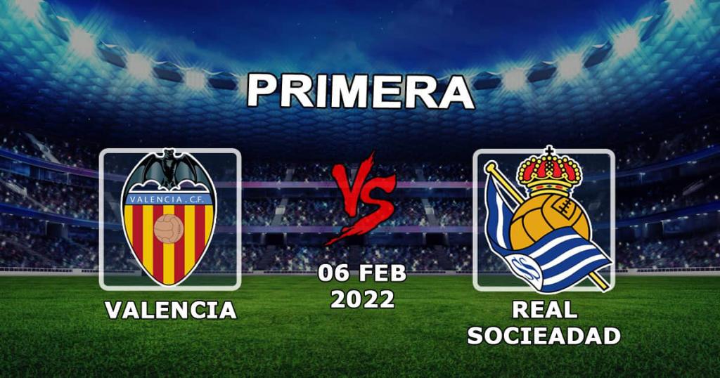 Valencia - Real Sociedad: exemplos de previsão de jogo - 06.02.2022