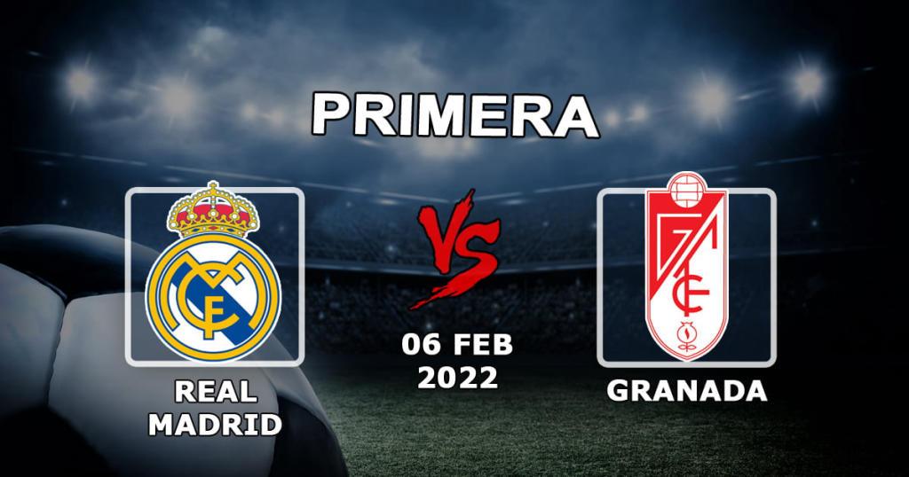 Real Madrid - Granada: previsão de jogo e exemplos de apostas - 06.02.2022