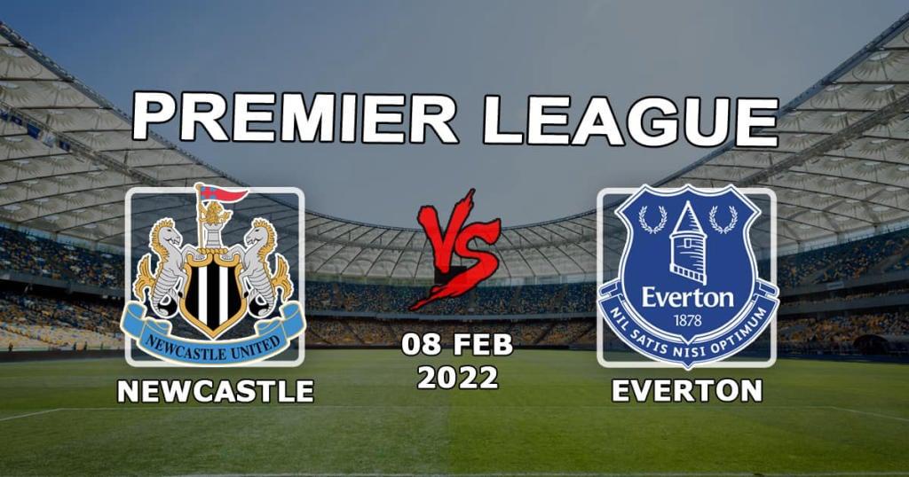 Newcastle - Everton: previsão e aposta no jogo da Premier League - 08.02.2022