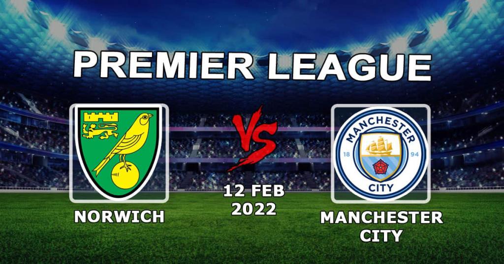 Norwich - Manchester City: Previsão do jogo e item APL - 12.02.2022