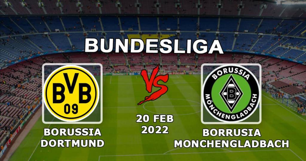 Borussia Dortmund - Borussia Mönchöngladbach: previsão e aposta da Bundesliga - 20.02.2022