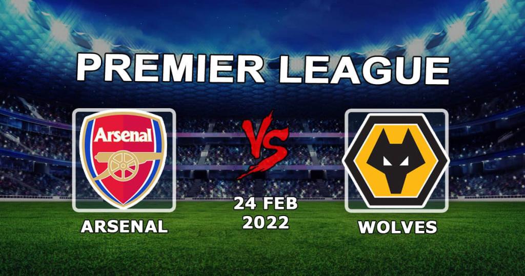 Arsenal - Wolverhampton Wolves: previsão e aposta no jogo da Premier League - 24.02.2022