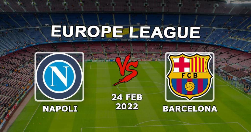 Napoli x Barcelona: previsão e aposta da Liga Europa - 24.02.2022