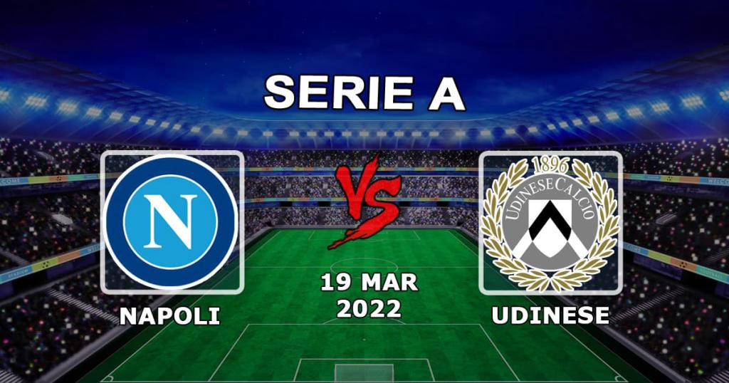 Napoli - Udinese: previsão e aposta da Série A - 19.03.2022