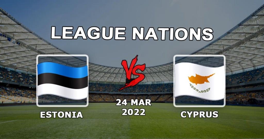 Estônia - Chipre: previsão e aposta na partida da Liga das Nações - 24/03/2022