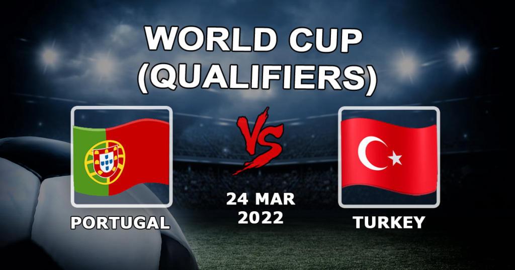 Portugal - Turquia: previsão e aposta no jogo de qualificação para o Mundial - 24.03.2022