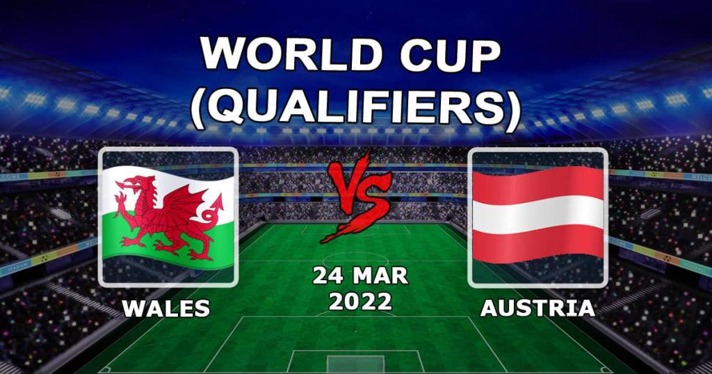 País de Gales - Áustria: previsão e aposta nas eliminatórias da Copa do Mundo - 24.03.2022