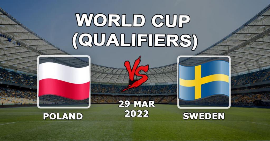 Polônia - Suécia: prognóstico e aposta na partida da Copa do Mundo - 29/03/2022
