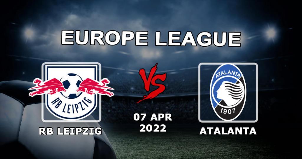 RB Leipzig - Atalanta: previsão e aposta na partida da Liga Europa - 07.04.2022