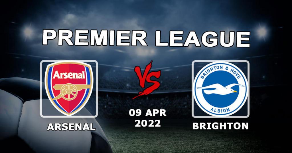 Arsenal - Brighton: previsão e aposta no jogo da Premier League - 09.04.2022