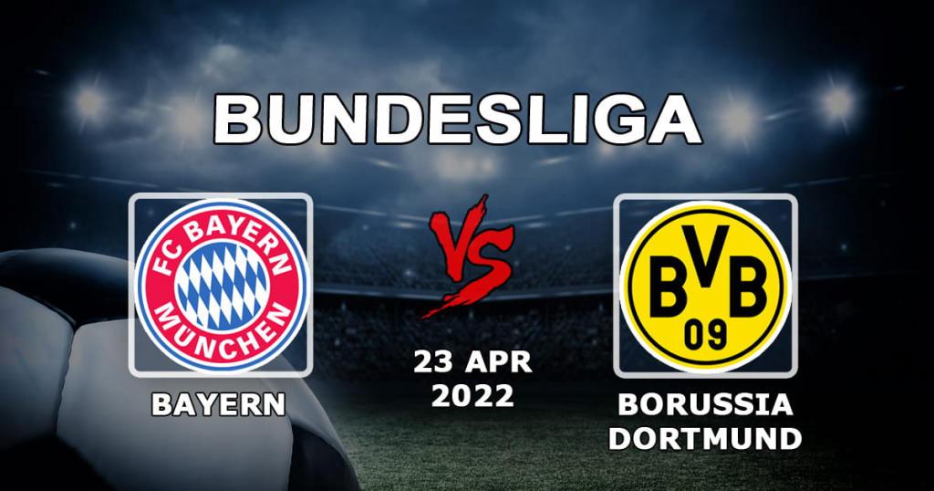 Bayern de Munique - Borussia Dortmund: previsão e aposta na Bundesliga - 23.04.2022