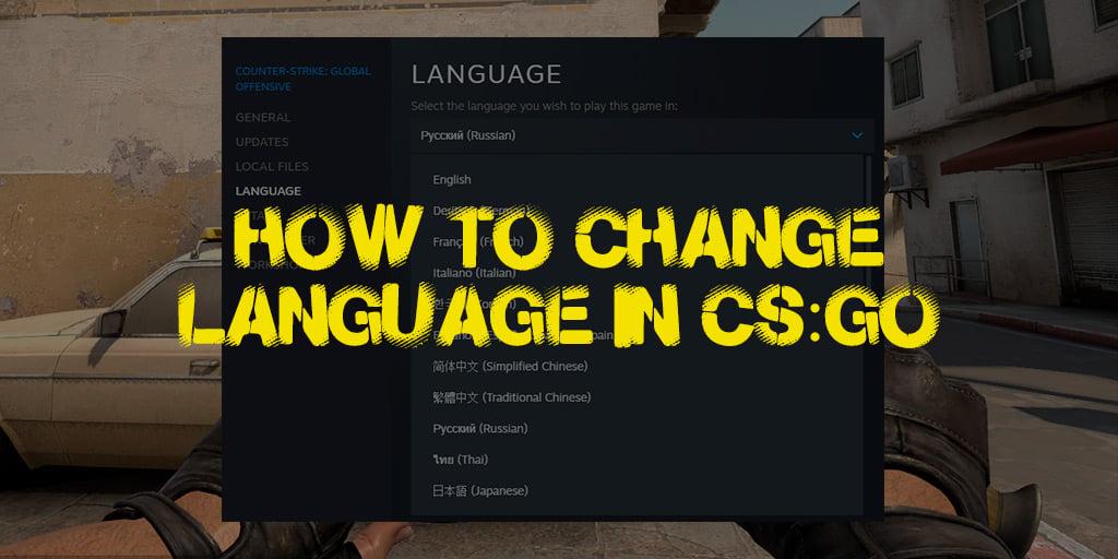 Como mudar o idioma no CS:GO?