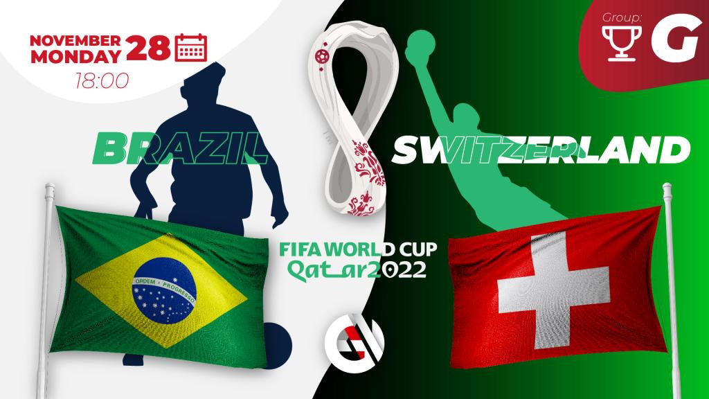 Brasil - Suíça: previsão e aposta na Copa do Mundo 2022 no Catar