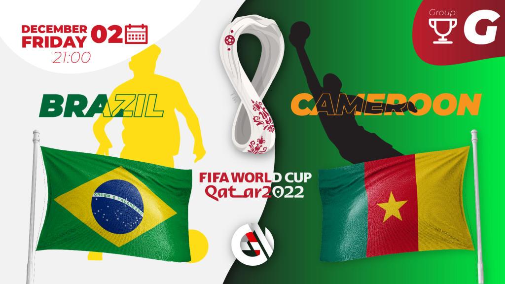 Brasil - Camarões: previsão e aposta na Copa do Mundo 2022 no Catar