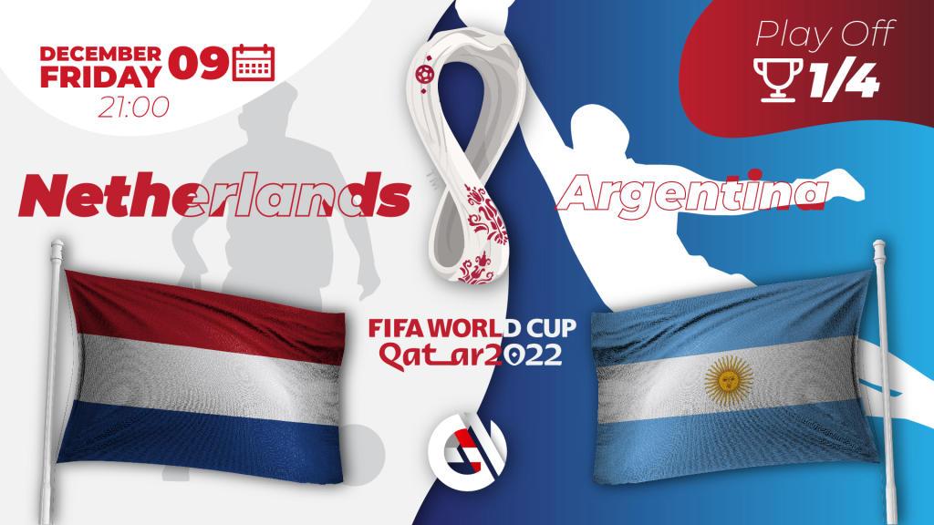 Holanda - Argentina: previsão e aposta na Copa do Mundo 2022 no Catar