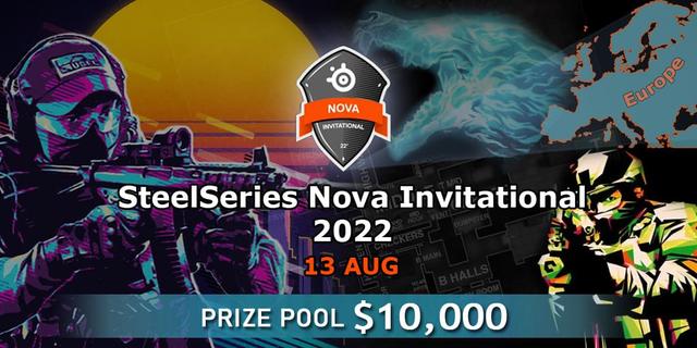 SteelSeries Nova Invitational 2022