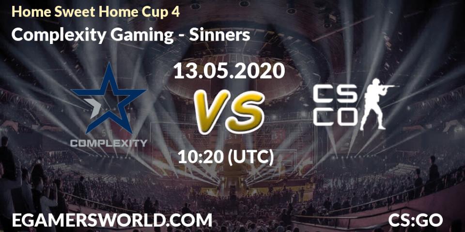 Pronósticos Complexity Gaming - Sinners. 13.05.2020 at 10:20. #Home Sweet Home Cup 4 - Counter-Strike (CS2)