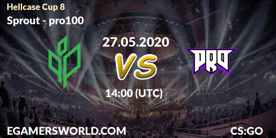Pronósticos Sprout - pro100. 27.05.2020 at 14:00. Hellcase Cup 8 - Counter-Strike (CS2)