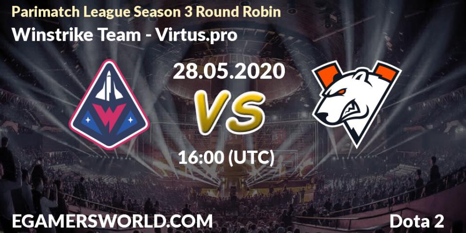 Pronósticos Winstrike Team - Virtus.pro. 28.05.20. Parimatch League Season 3 Round Robin - Dota 2