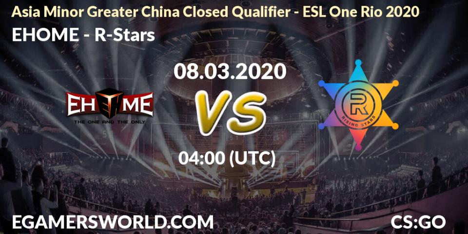 Pronósticos EHOME - R-Stars. 08.03.20. Asia Minor Greater China Closed Qualifier - ESL One Rio 2020 - CS2 (CS:GO)