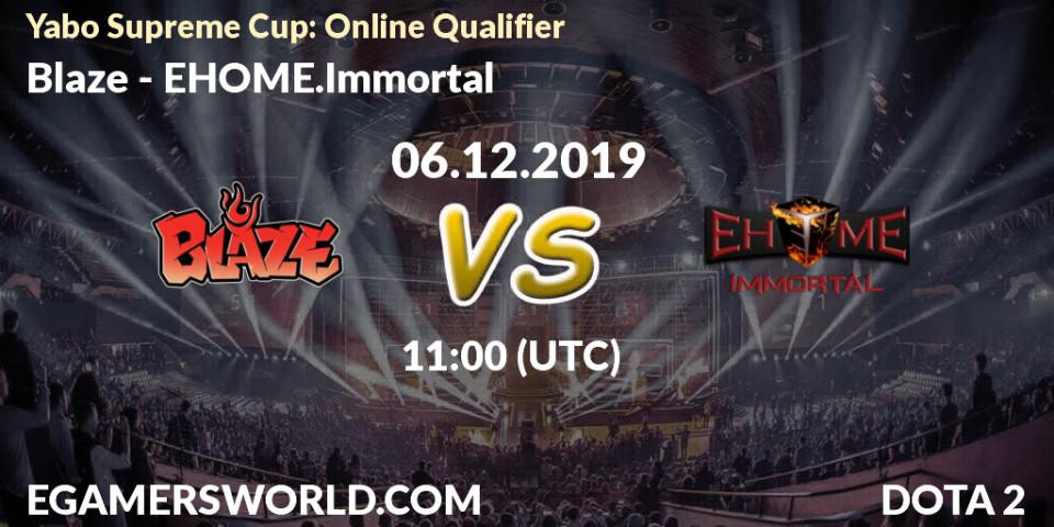 Pronósticos Blaze - EHOME.Immortal. 06.12.19. Yabo Supreme Cup: Online Qualifier - Dota 2