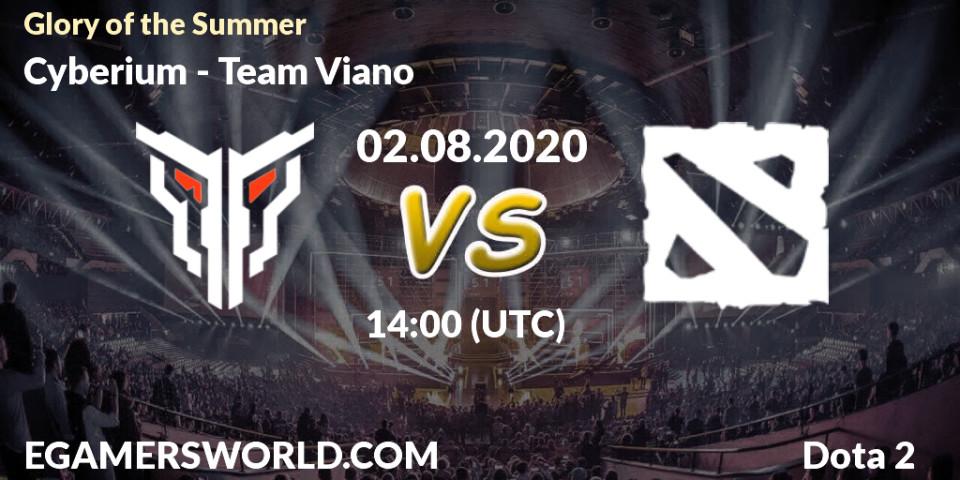 Pronósticos Cyberium - Team Viano. 02.08.2020 at 13:45. Glory of the Summer - Dota 2