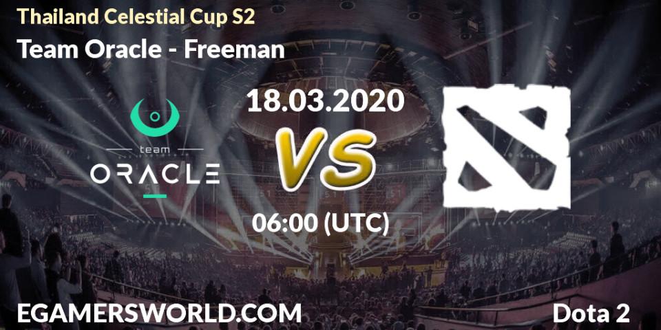 Pronósticos Team Oracle - Freeman. 18.03.2020 at 06:18. Thailand Celestial Cup S2 - Dota 2